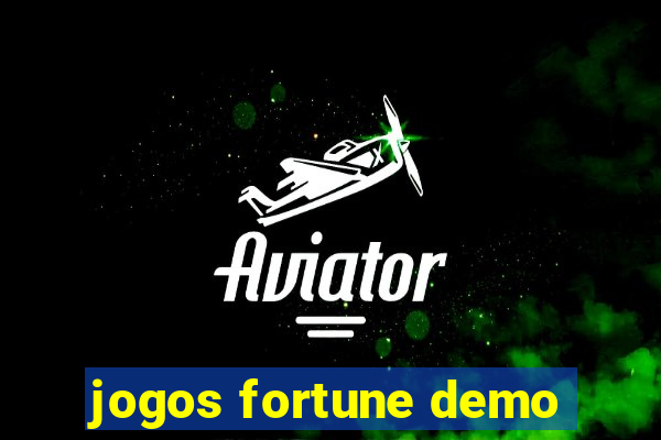 jogos fortune demo